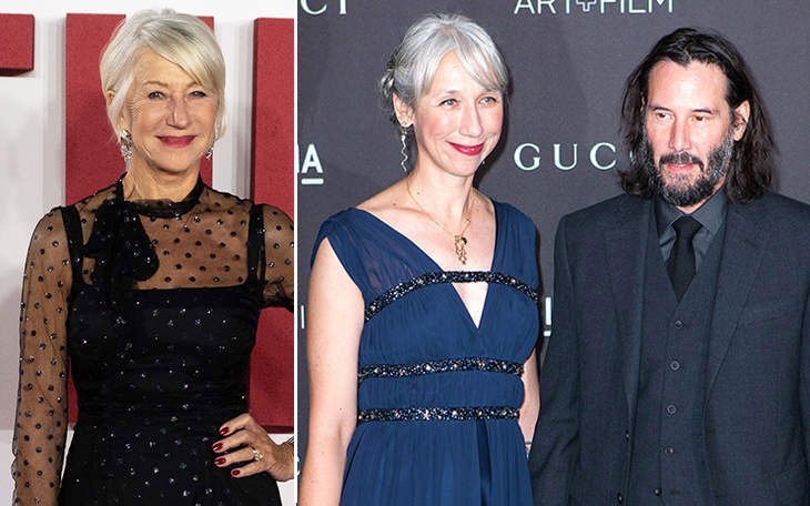 Helen Mirren Is Fine That You Think She Looks Like Keanu Reeves’ Girlfriend Alexandra Grant